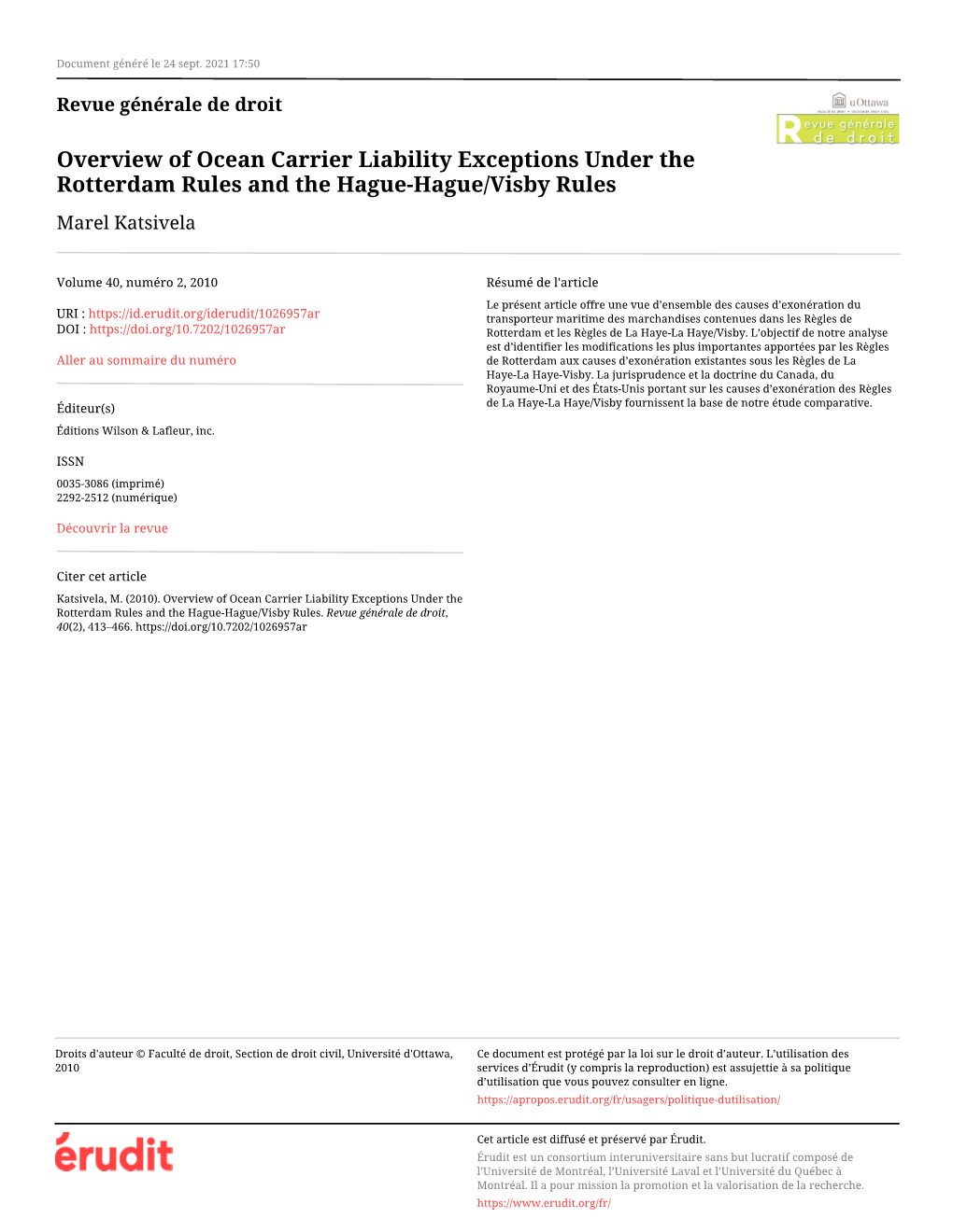 Overview of Ocean Carrier Liability Exceptions Under the Rotterdam Rules and the Hague-Hague/Visby Rules Marel Katsivela