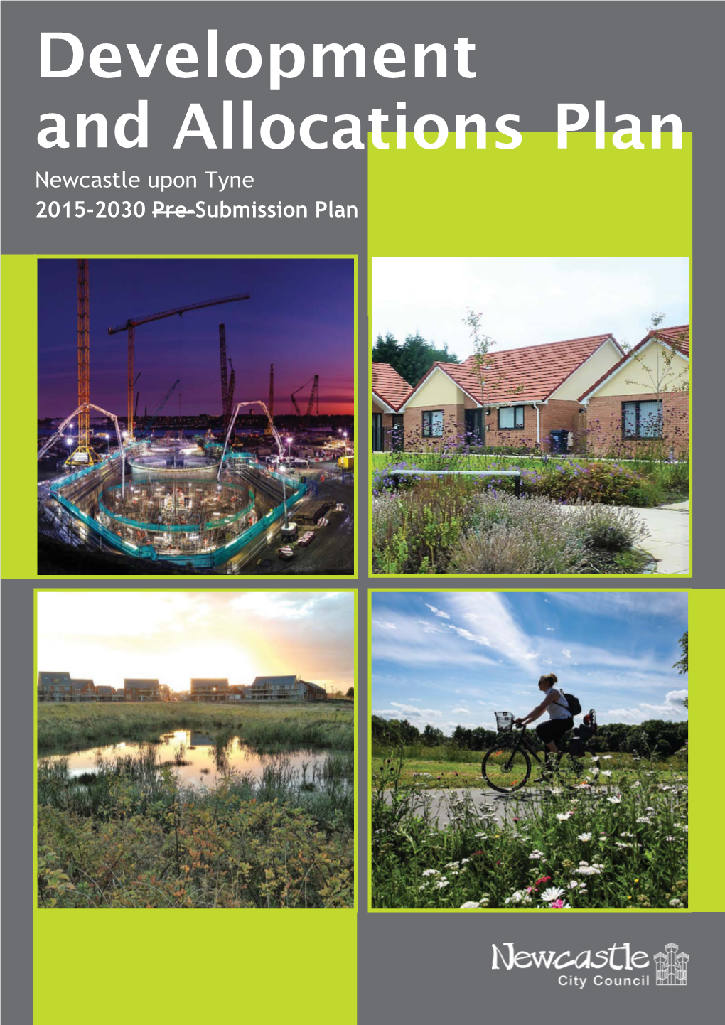 Development and Allocations Plan Newcastle Upon Tyne 2015-2030 Pre-Submission Plan