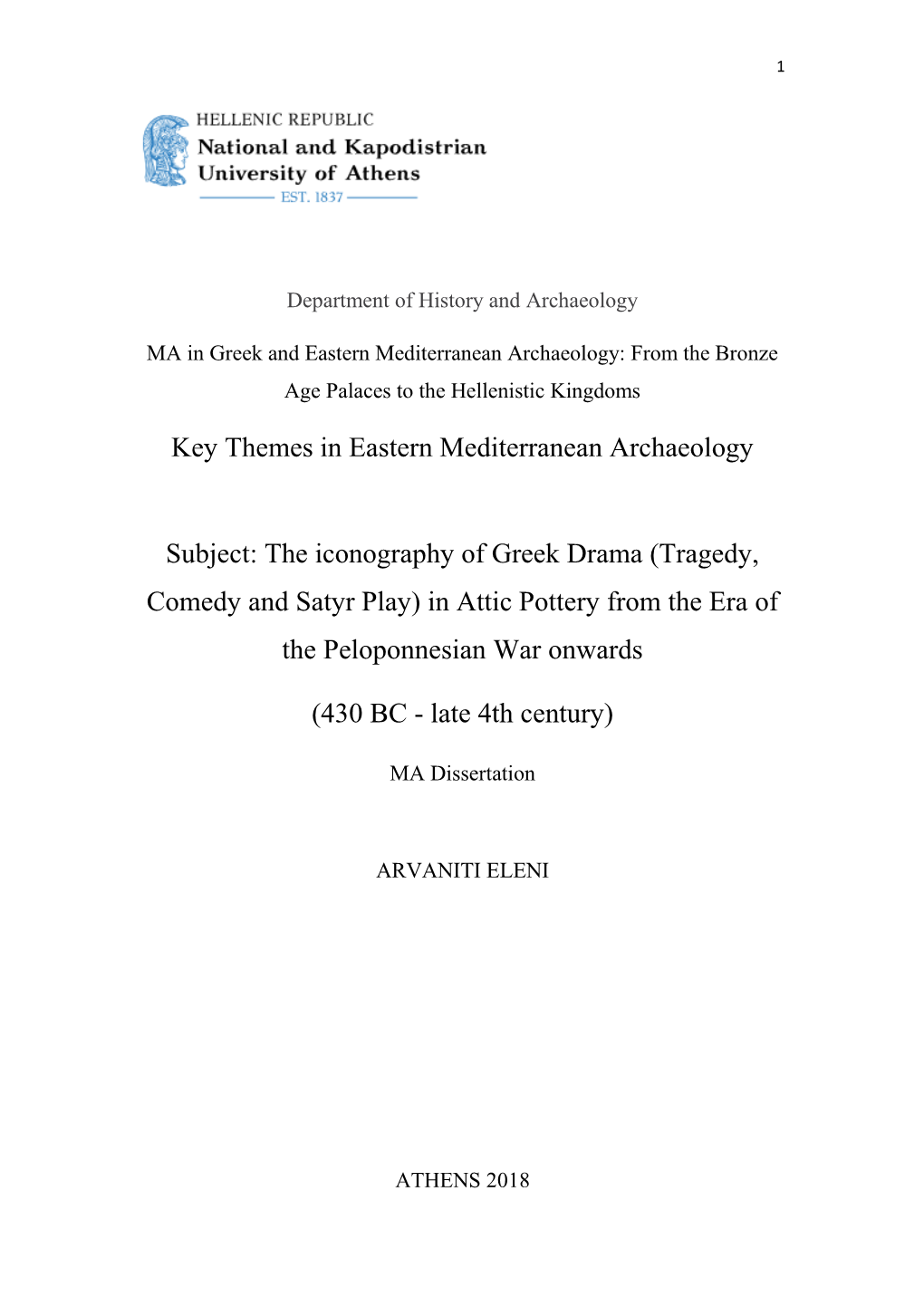 The Iconography of Greek Drama (Tragedy, Comedy and Satyr Play) in Attic Pottery from the Era of the Peloponnesian War Onwards