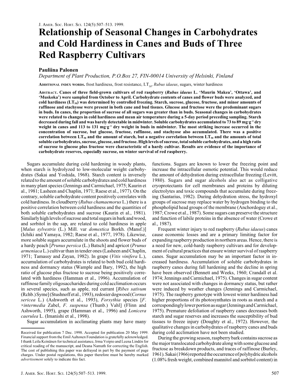 Relationship of Seasonal Changes in Carbohydrates and Cold Hardiness in Canes and Buds of Three Red Raspberry Cultivars