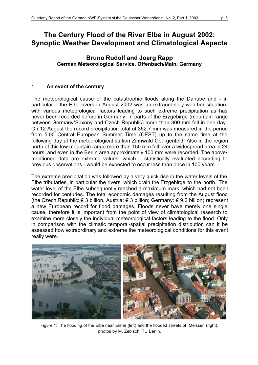 The Century Flood of the River Elbe in August 2002: Synoptic Weather Development and Climatological Aspects