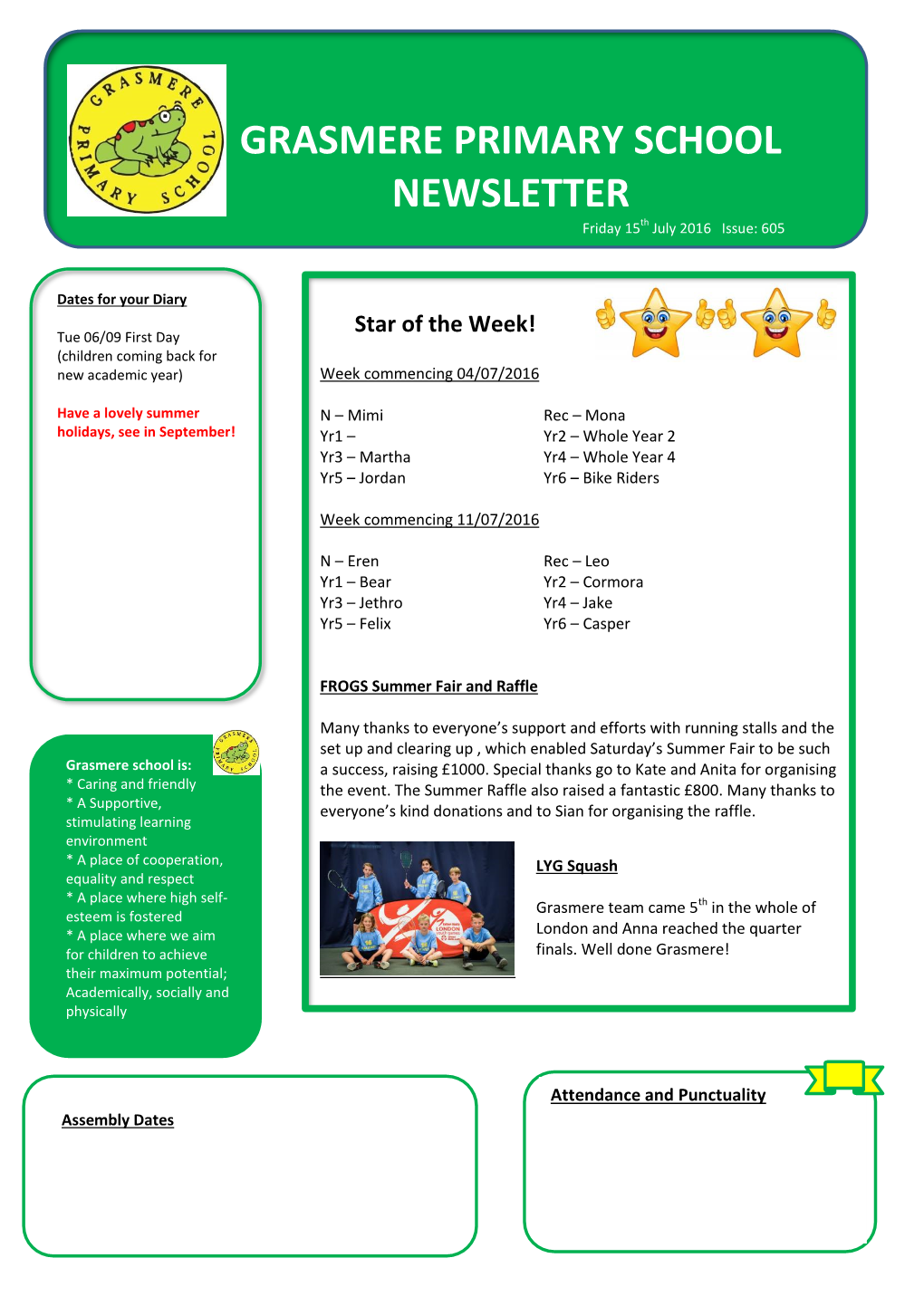 GRASMERE PRIMARY SCHOOL NEWSLETTER Friday 15Th July 2016 Issue: 605