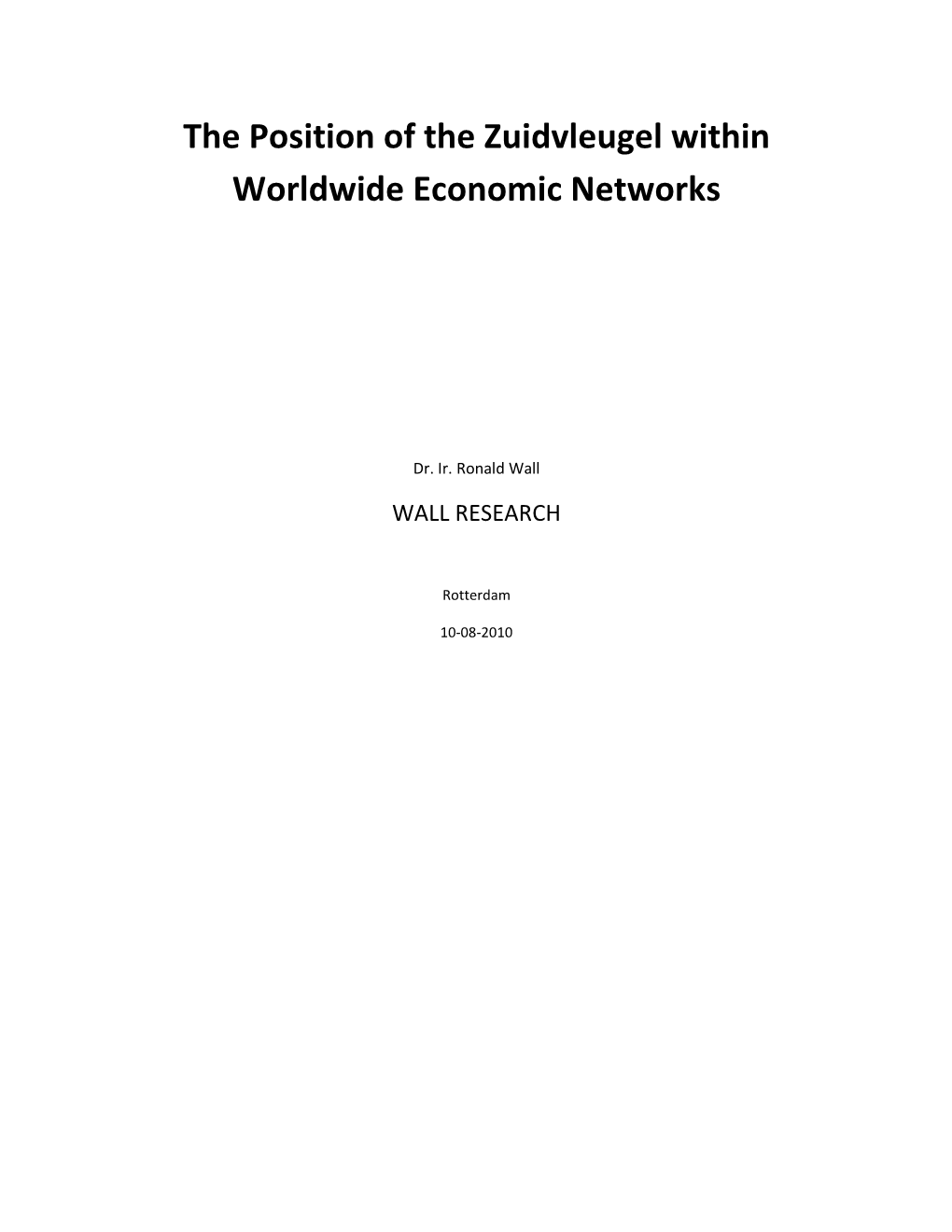 The Position of the Zuidvleugel Within Worldwide Economic Networks