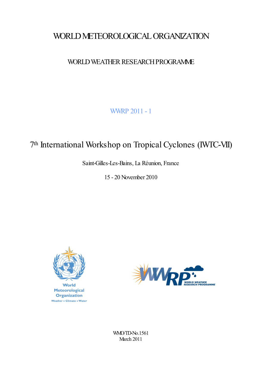 WWRP, 01. 7Th International Workshop on Tropical Cyclones (IWTC-VII)