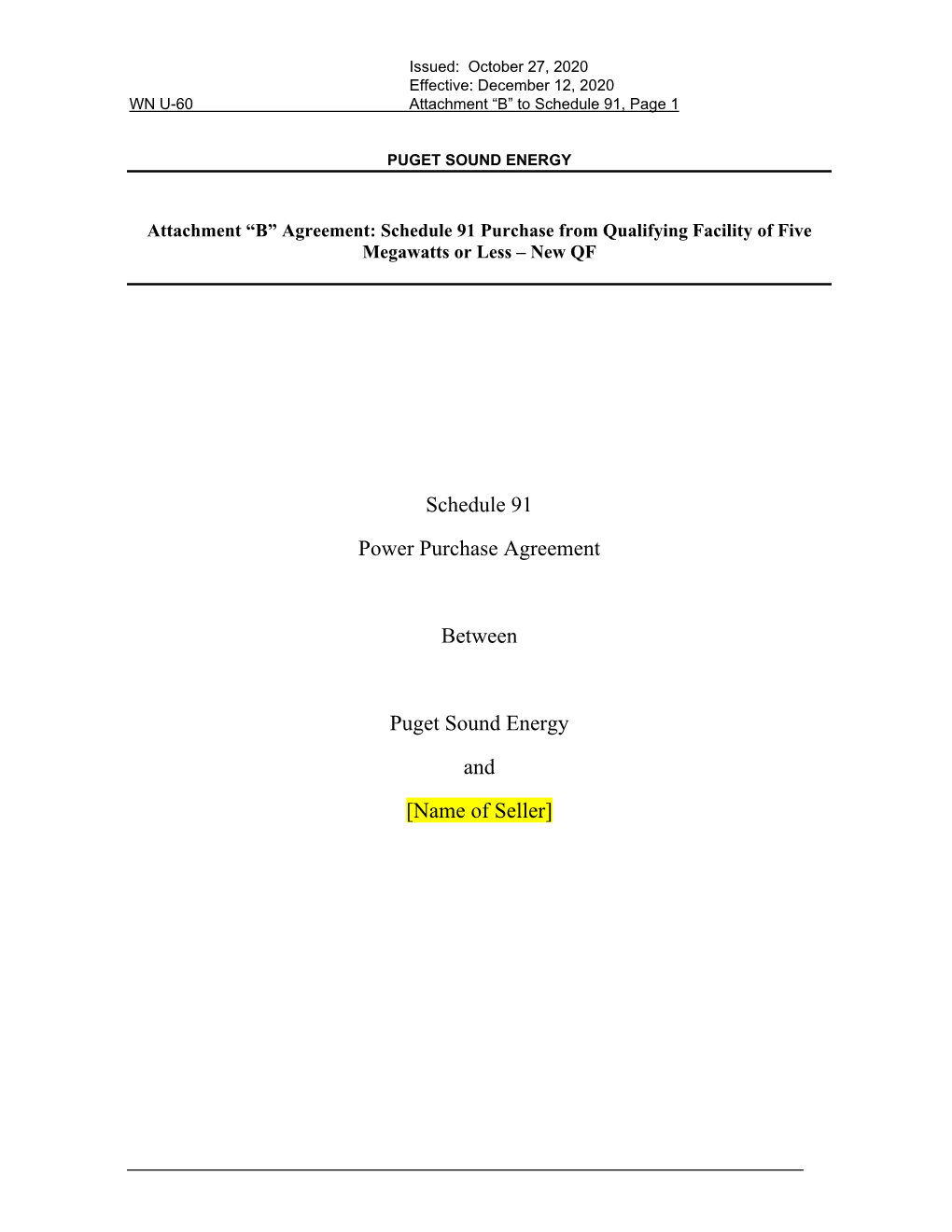 Schedule 91 Power Purchase Agreement Between PSE and Seller Pursuant to Which This Agreement Is Entered Into