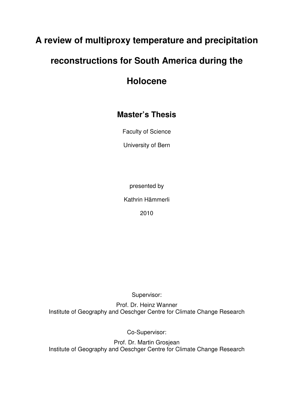 A Review of Multiproxy Temperature and Precipitation Reconstructions for South America During the Holocene