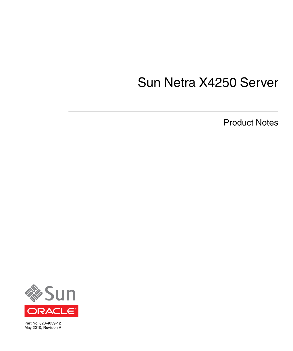 Sun Netra X4250 Server Product Notes