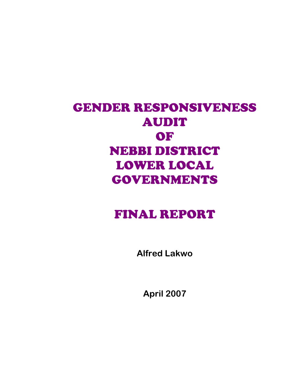 Report on Gender Responsiveness Audit of Nebbi District Lower Local Governments March 2007