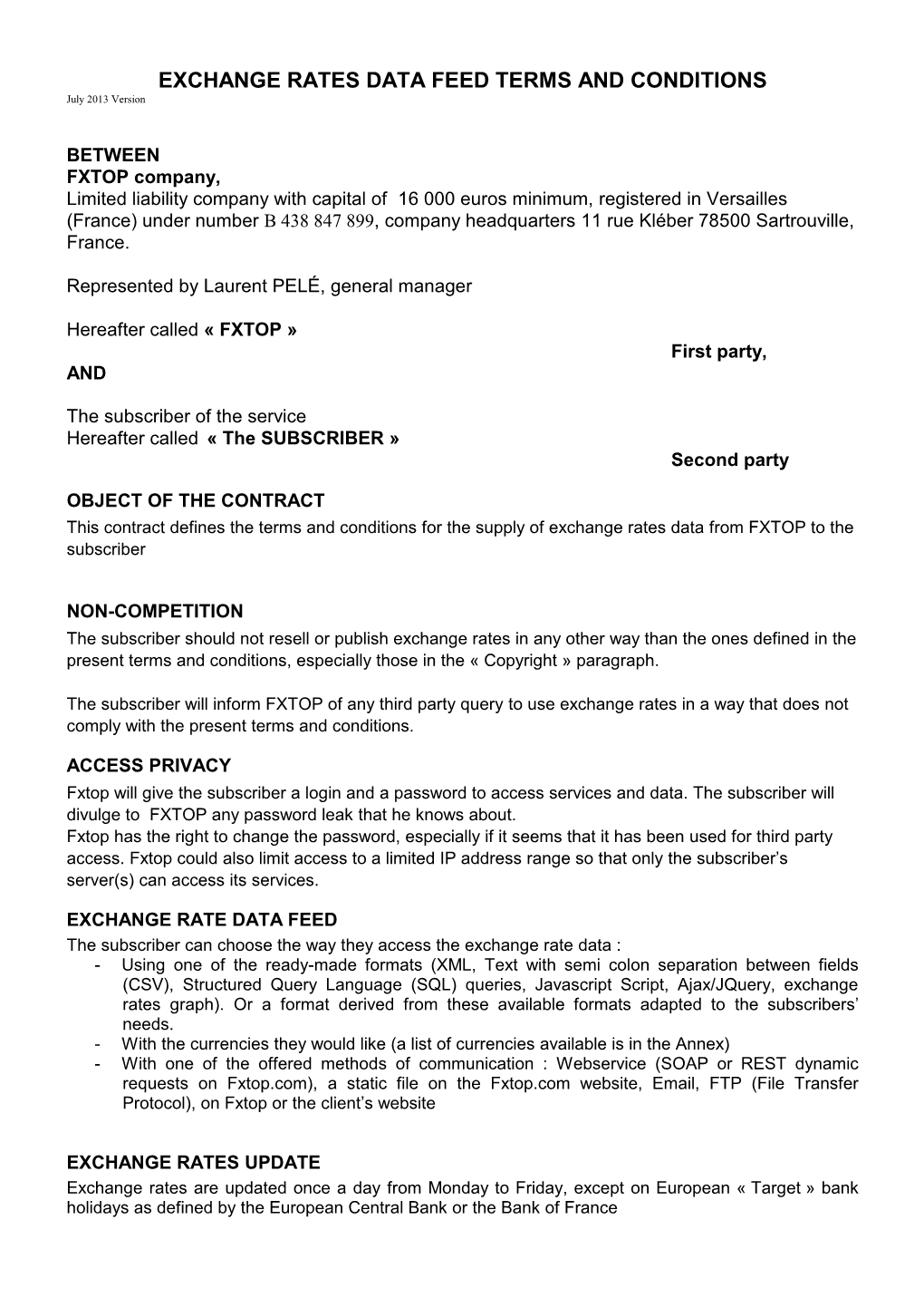 EXCHANGE RATES DATA FEED TERMS and CONDITIONS July 2013 Version