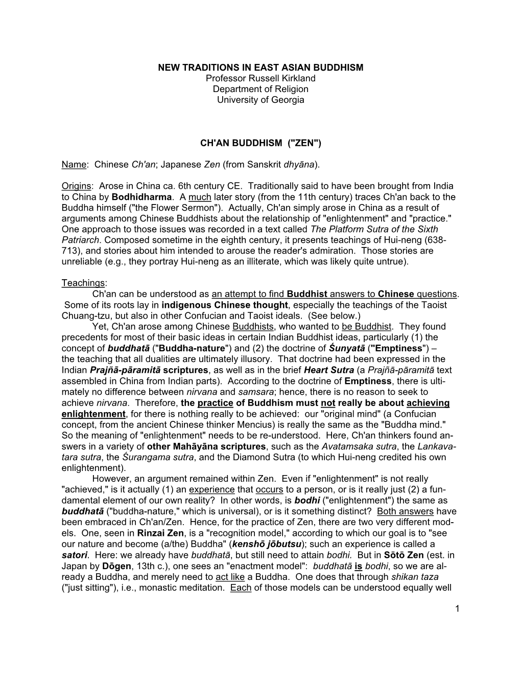 NEW TRADITIONS in EAST ASIAN BUDDHISM Professor Russell Kirkland Department of Religion University of Georgia