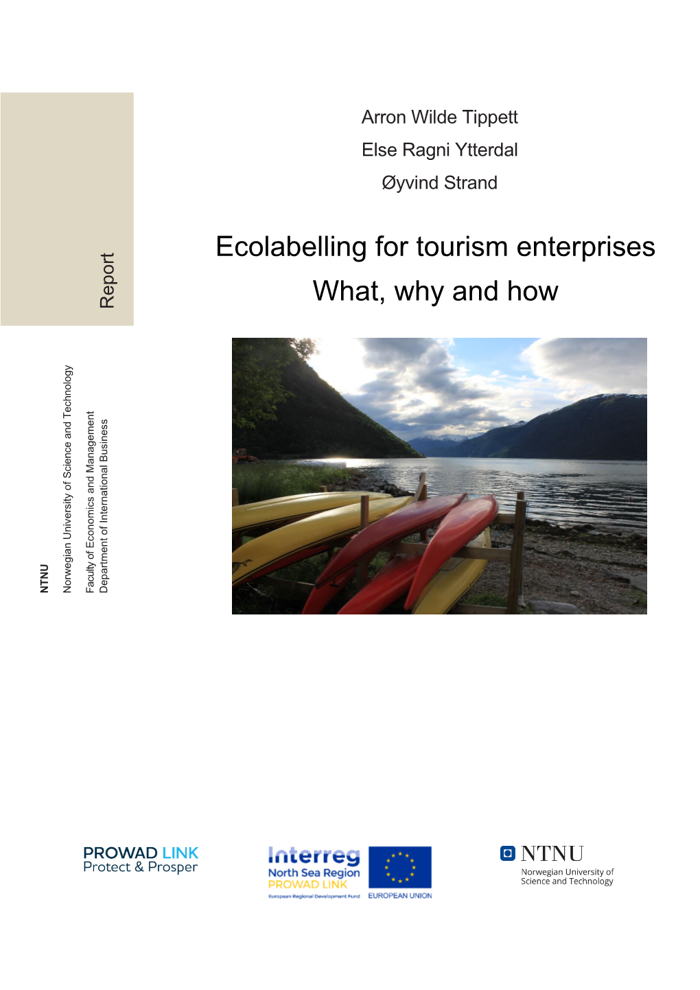 Ecolabelling for Tourism Enterprises What, Why And