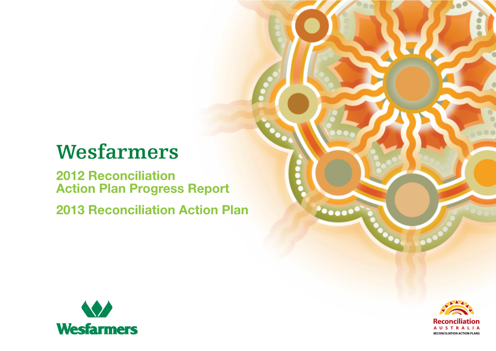 Wesfarmers 2012 Reconciliation Action Plan Progress Report 2013 Reconciliation Action Plan Lisa Uhl Born 1976, Lives and Works in Fitzroy Crossing, West Kimberley