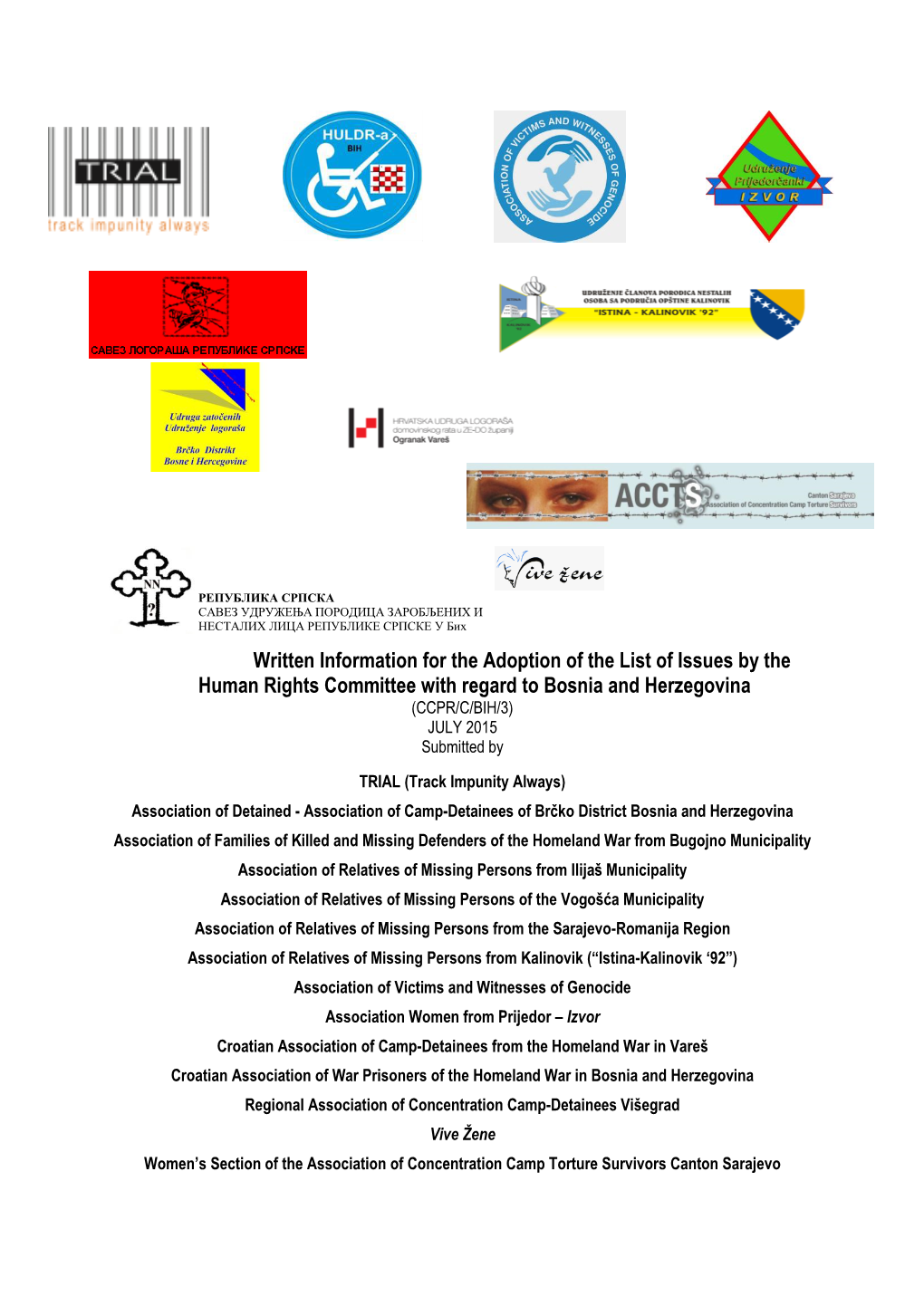 Written Information for the Adoption of the List of Issues by the Human Rights Committee with Regard to Bosnia and Herzegovina (CCPR/C/BIH/3) JULY 2015 Submitted By