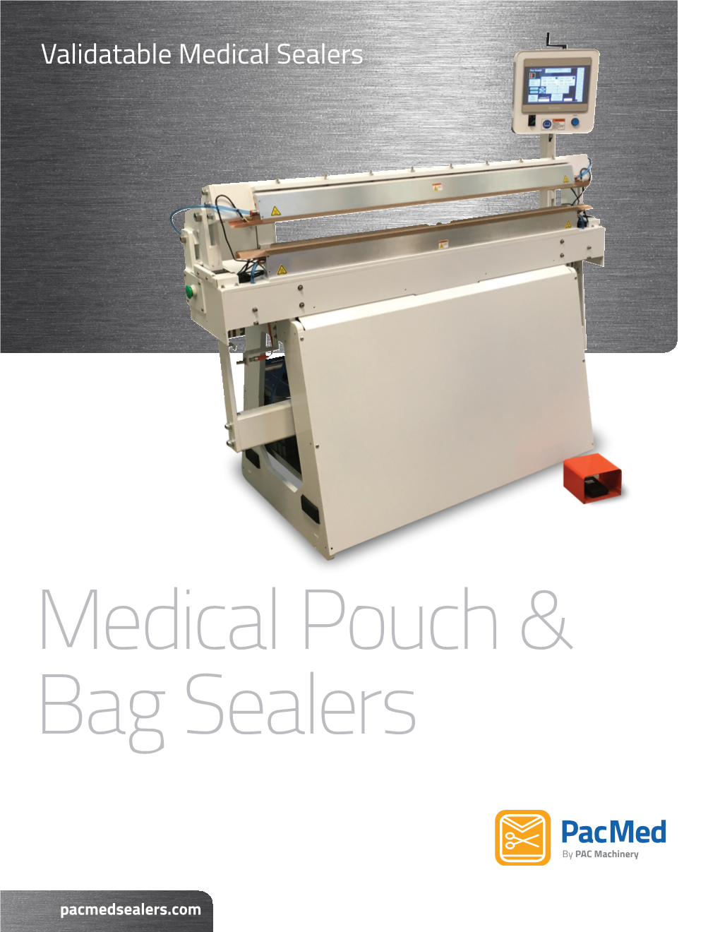 Validatable Medical Sealers