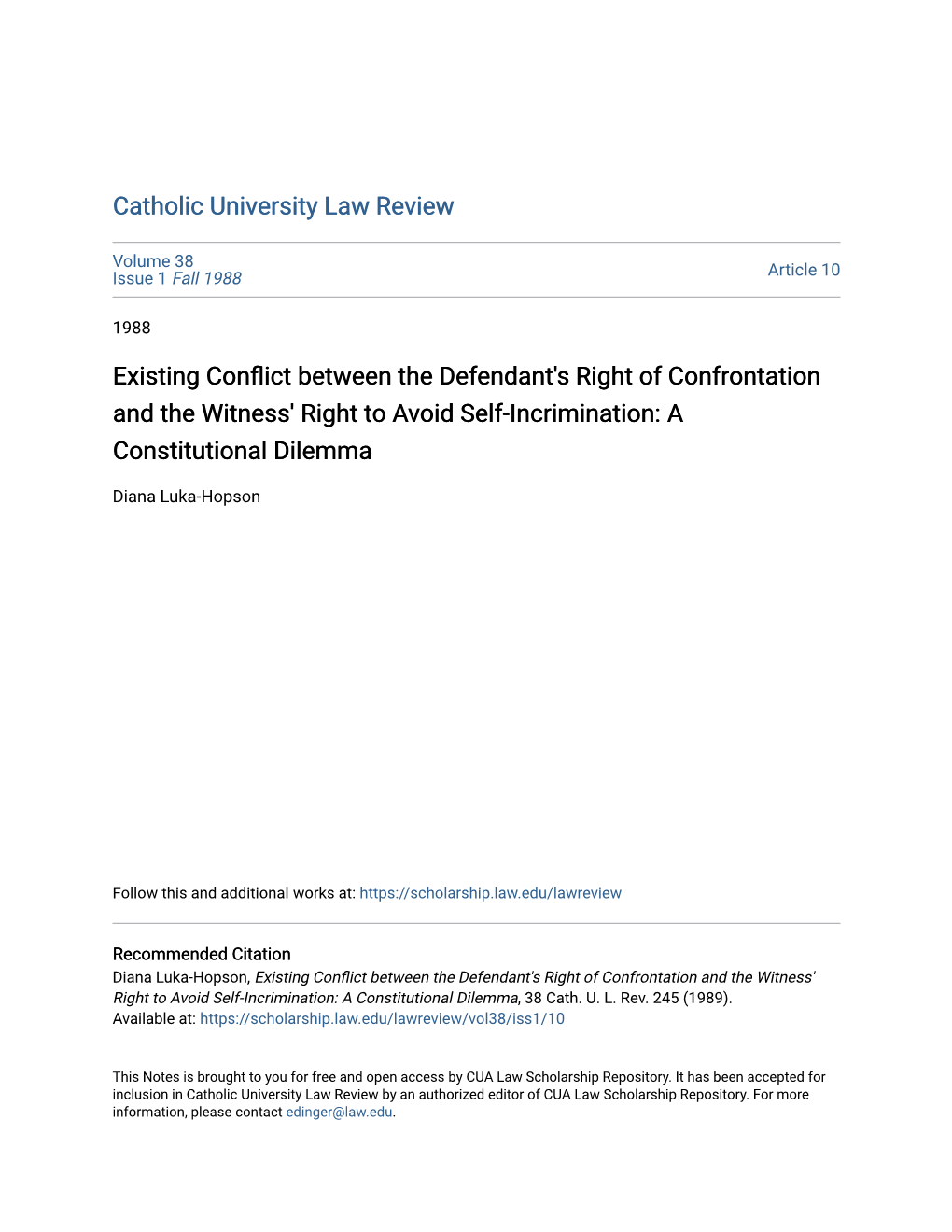 Existing Conflict Between the Defendant's Right of Confrontation and the Witness' Right to Avoid Self-Incrimination: a Constitutional Dilemma