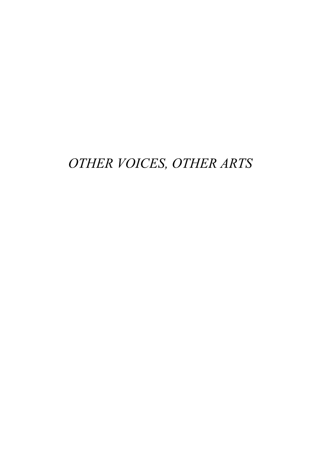 Other Voices, Other Arts