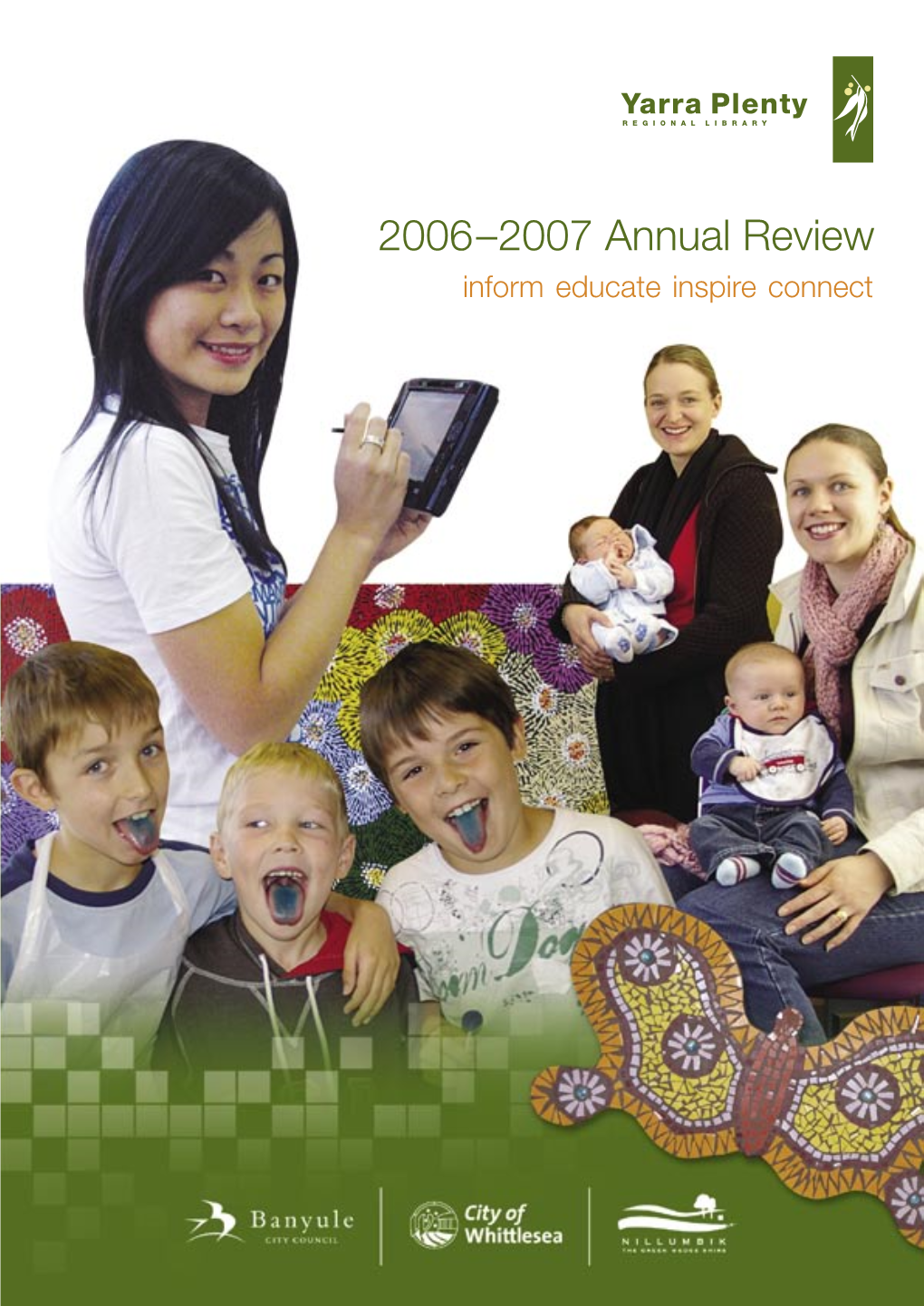 2006–2007 Annual Review Inform Educate Inspire Connect Contents