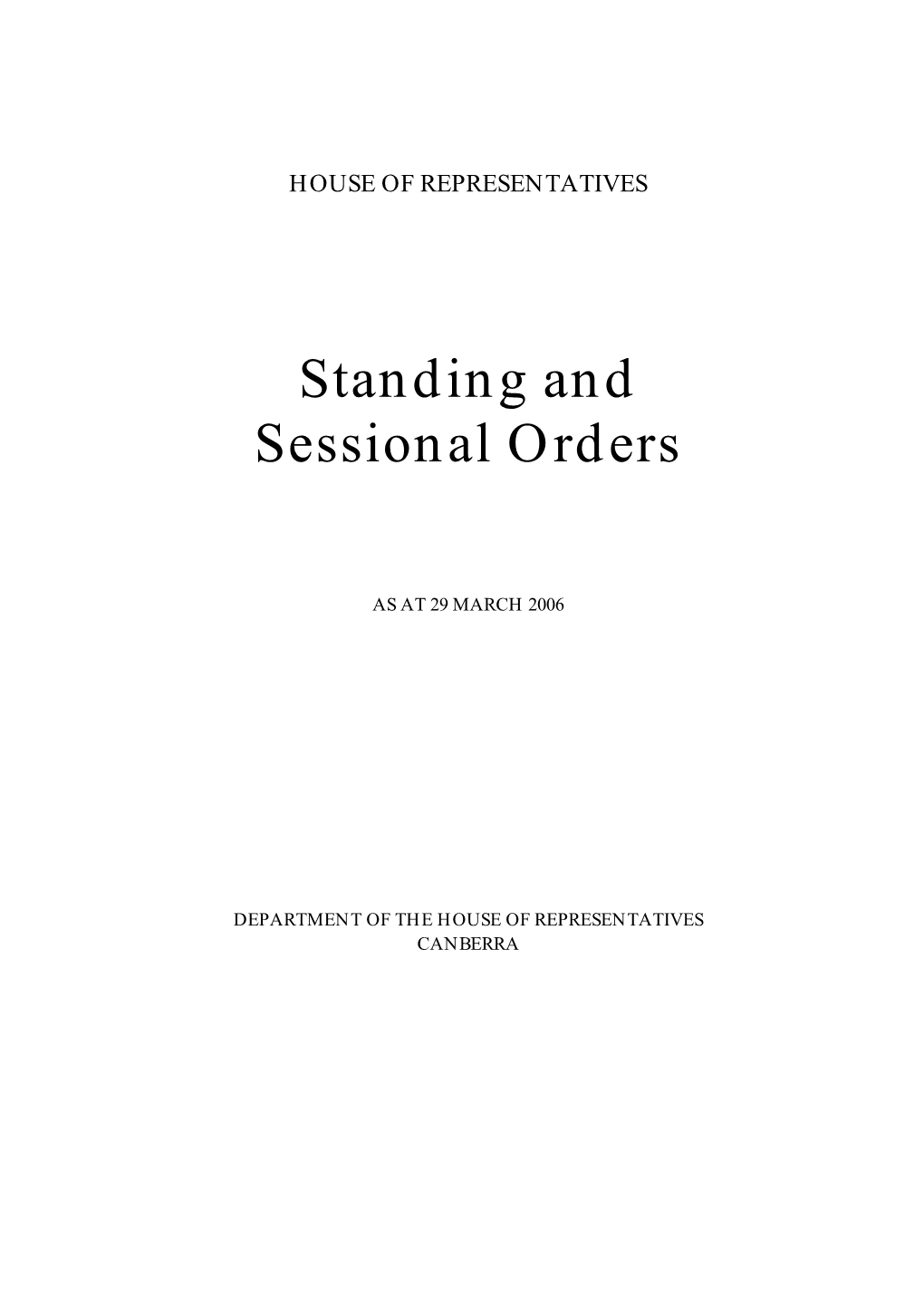 Australia House of Representatives Standing Orders As of March 2006