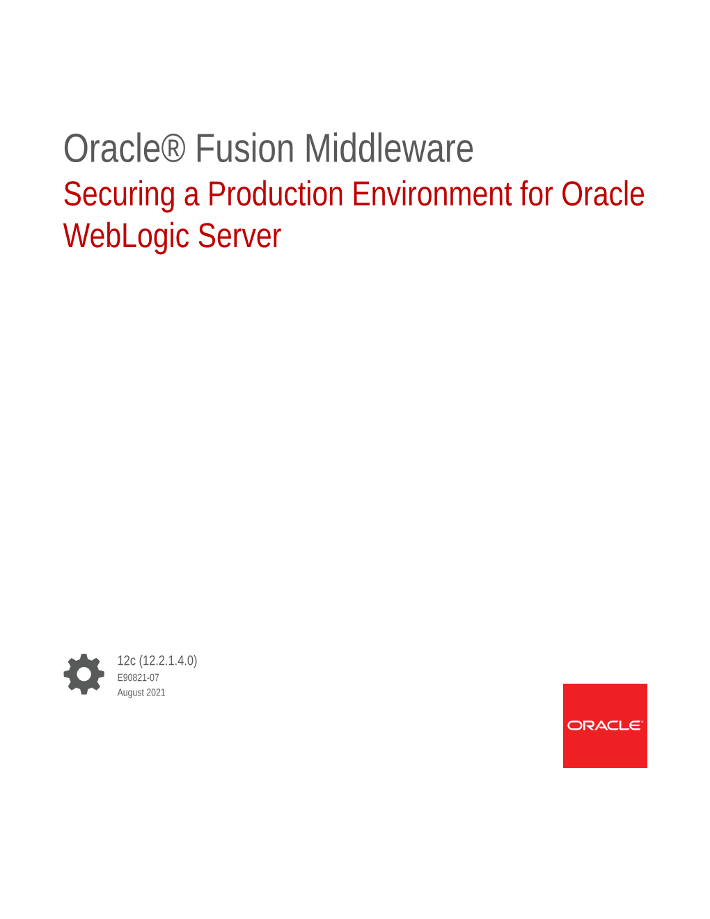 Securing a Production Environment for Oracle Weblogic Server