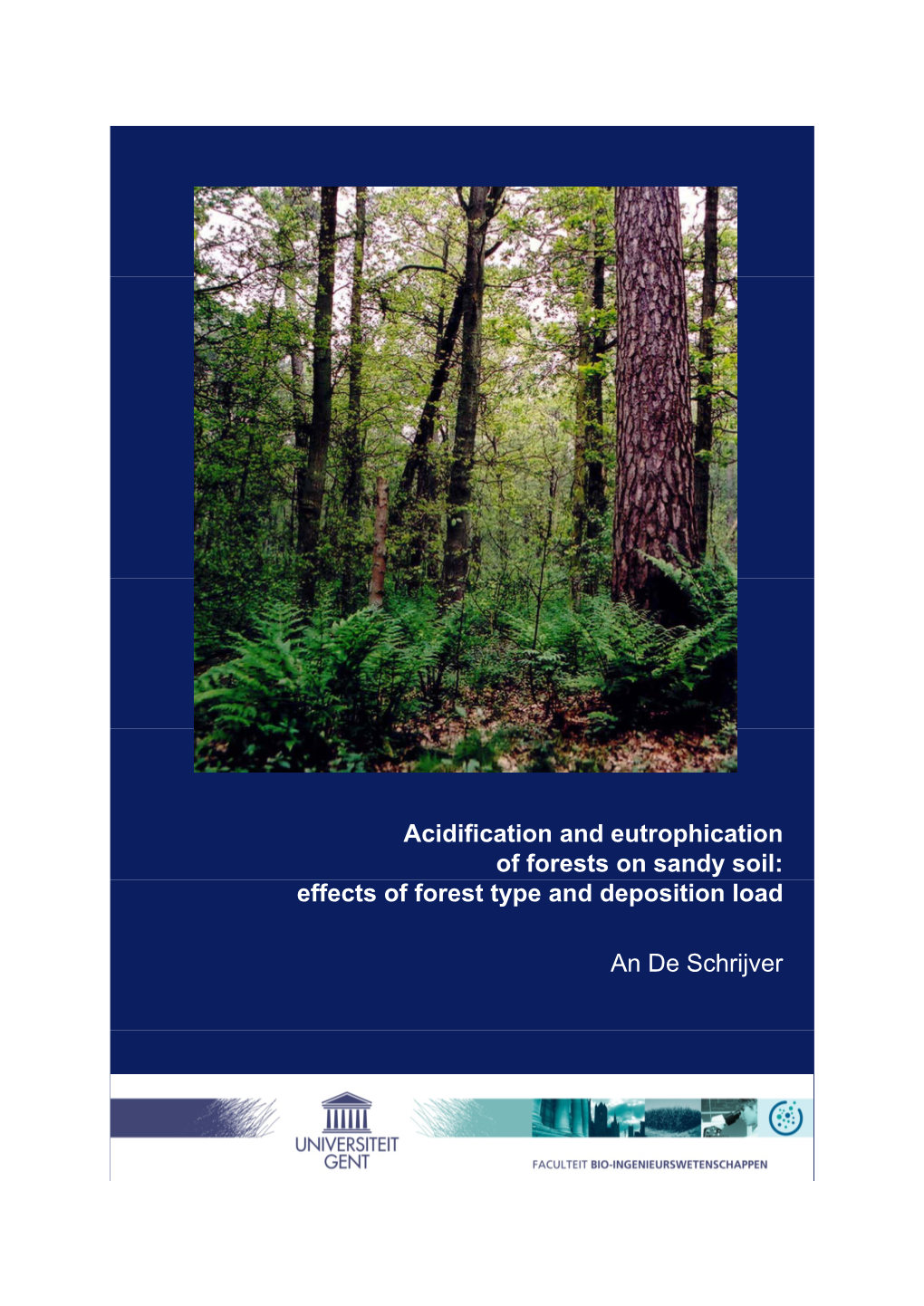 Acidification and Eutrophication of Forests on Sandy Soil: Effects of Forest Type and Deposition Load