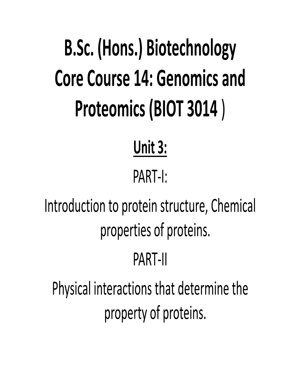 B.Sc. (Hons.) Biotech BIOT 3014 Unit-3, PART-I, Satarudra P Singh