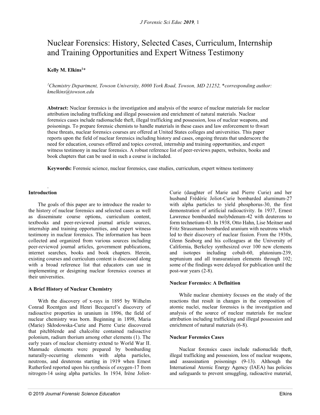 Nuclear Forensics: History, Selected Cases, Curriculum, Internship and Training Opportunities and Expert Witness Testimony