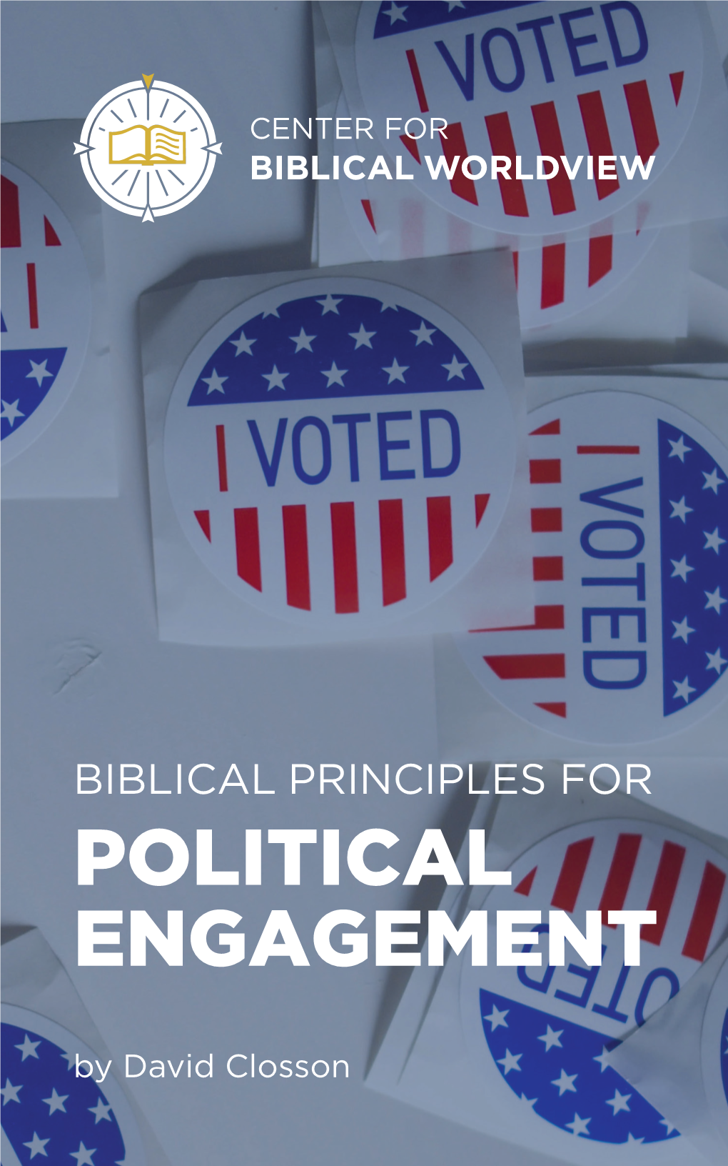 Biblical Principles for Political Engagement