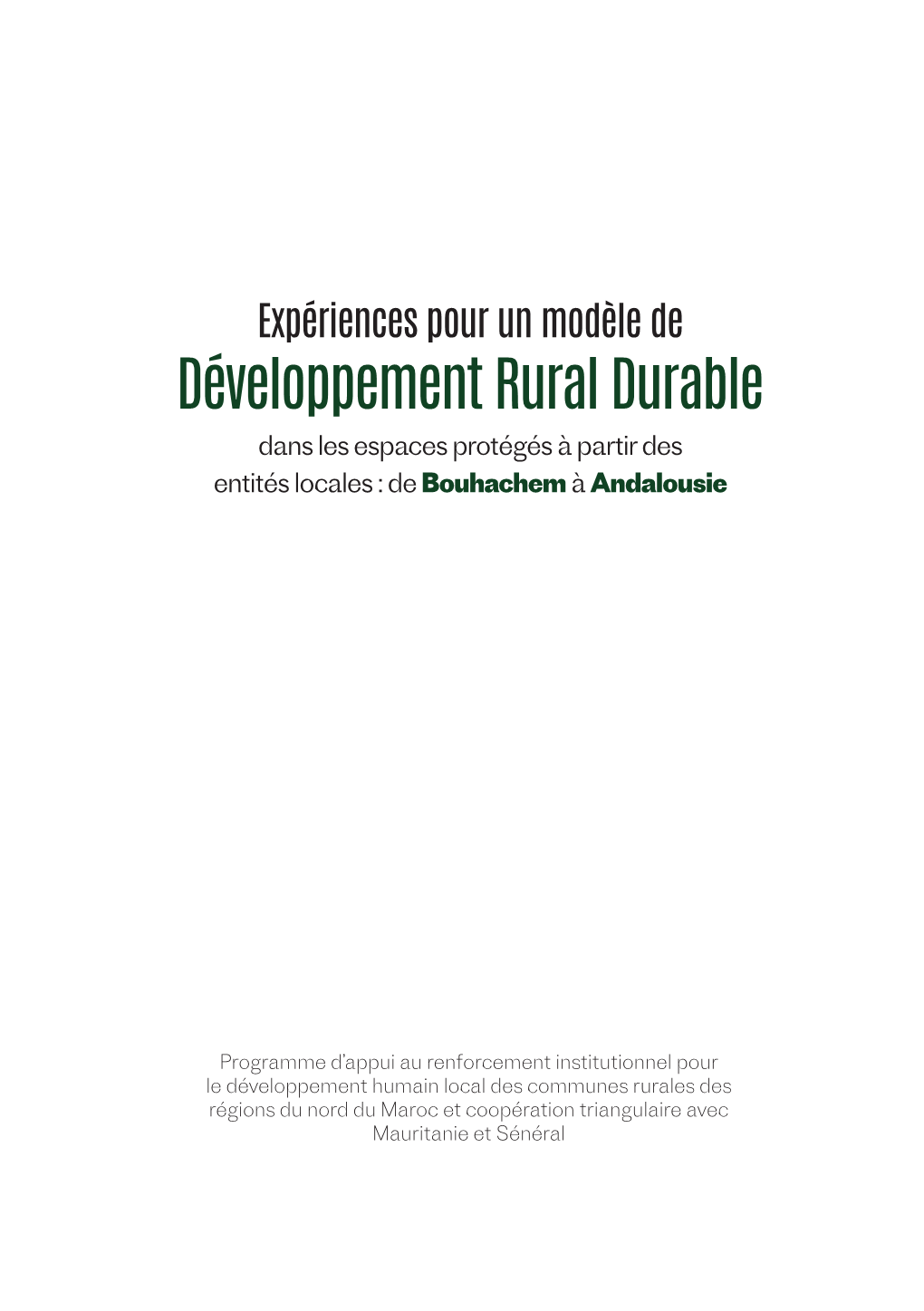 Développement Rural Durable Dans Les Espaces Protégés À Partir Des Entités Locales : De Bouhachem À Andalousie