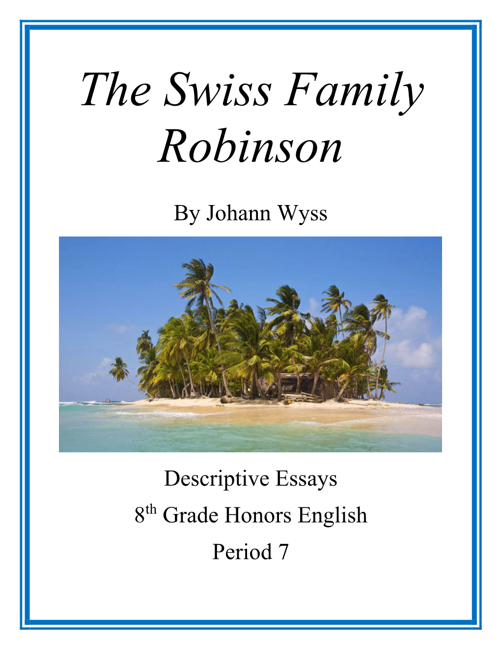 The Swiss Family Robinson