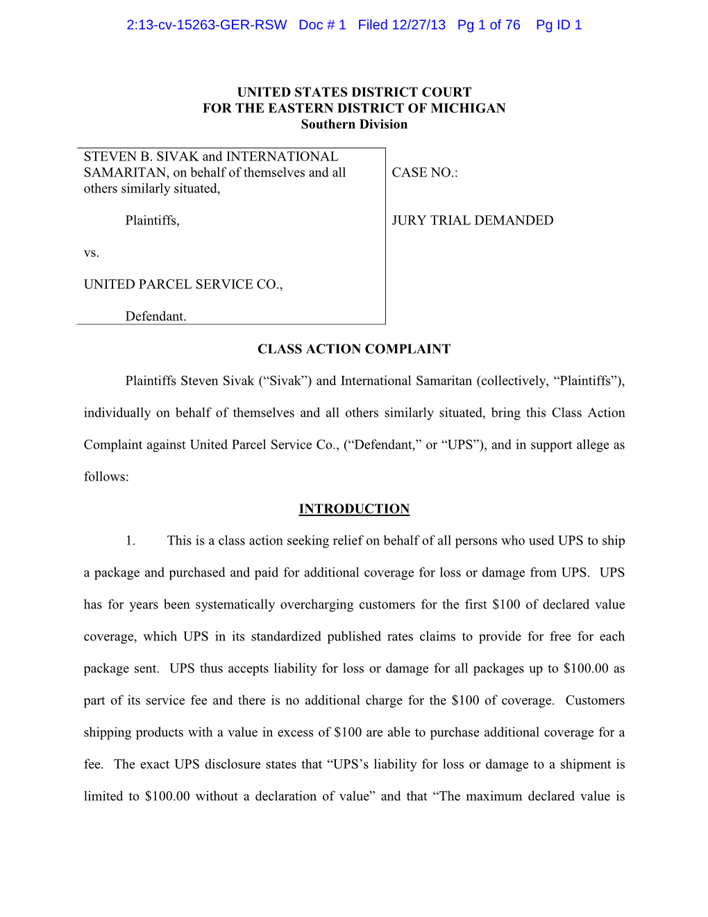 UNITED STATES DISTRICT COURT for the EASTERN DISTRICT of MICHIGAN Southern Division STEVEN B. SIVAK and INTERNATIONAL SAMARITAN