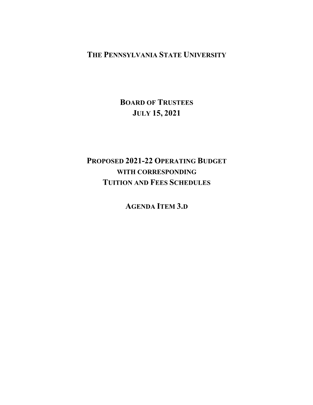 2021-22 Proposed Operating Budget with Corresponding Tuition and Fees Schedules, Is Approved