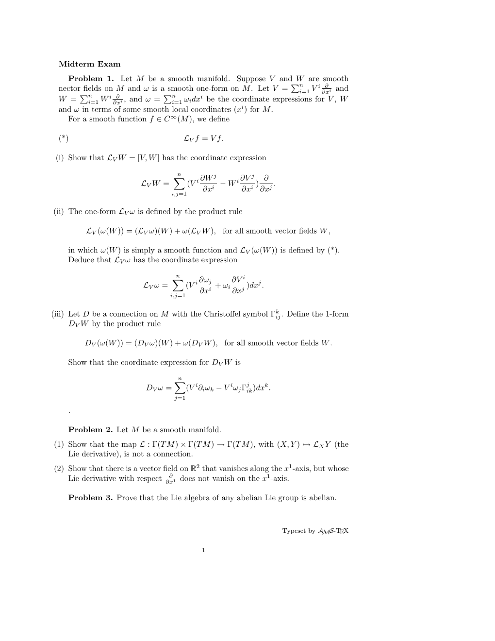 Midterm Exam Problem 1. Let M Be a Smooth Manifold. Suppose V and W Are Smooth N I ∂ Nector ﬁelds on M and Ω Is a Smooth One-Form on M