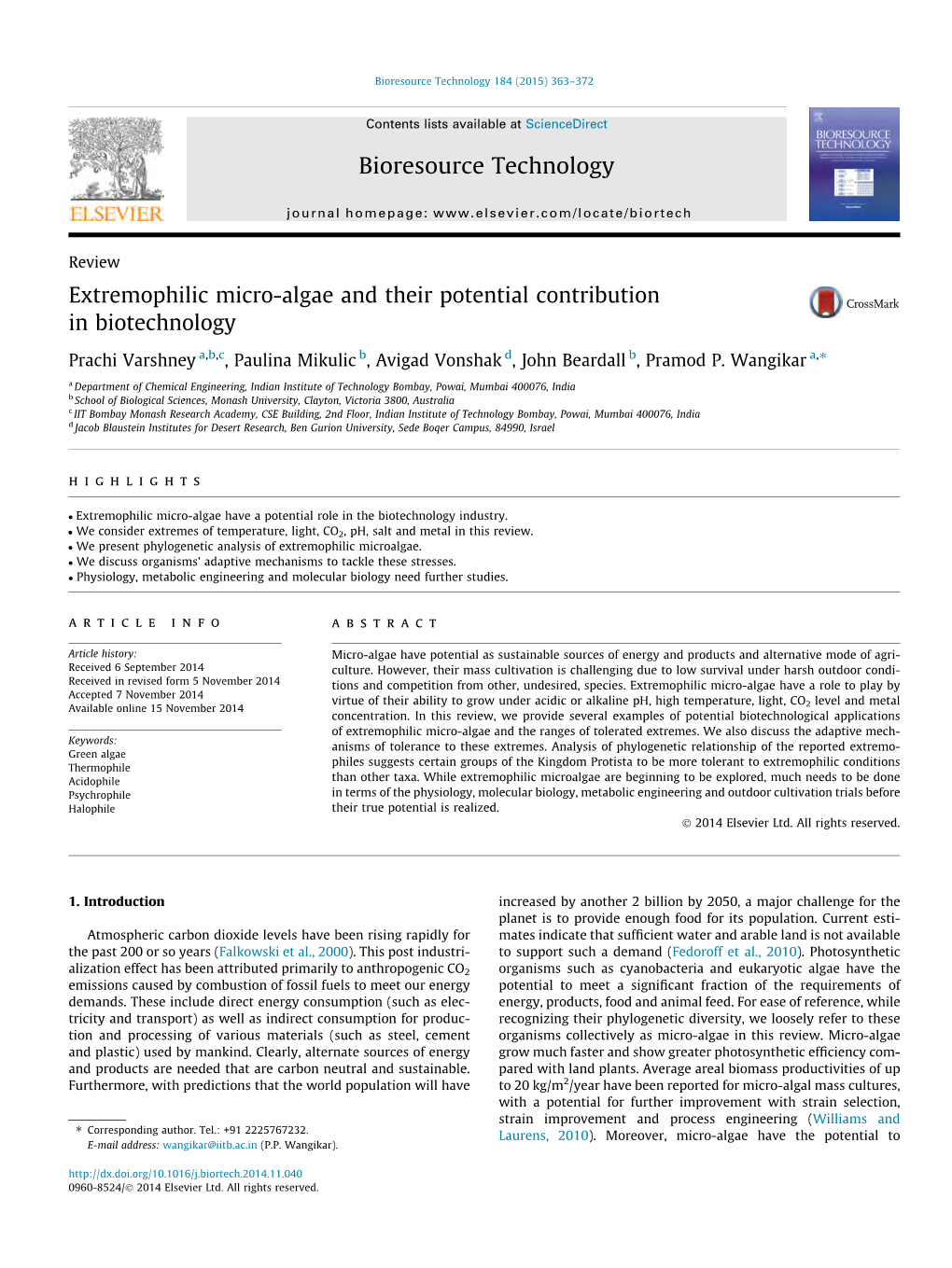 Extremophilic Micro-Algae and Their Potential Contribution in Biotechnology ⇑ Prachi Varshney A,B,C, Paulina Mikulic B, Avigad Vonshak D, John Beardall B, Pramod P