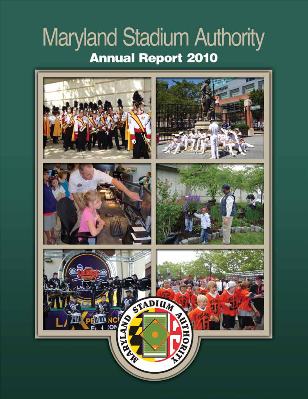 Maryland Stadium Authority 2010 Annual Report