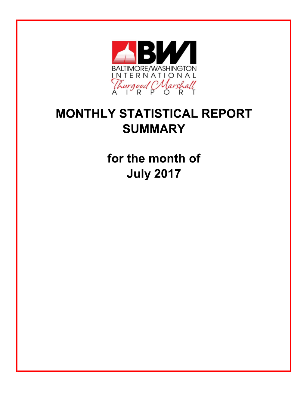 MONTHLY STATISTICAL REPORT for the Month of July 2017 SUMMARY