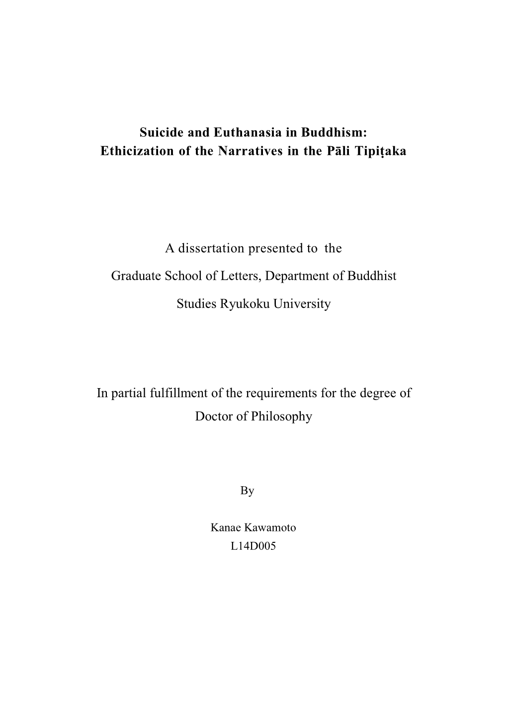 Suicide and Euthanasia in Buddhism: Ethicization of the Narratives in the Pāli Tipiṭaka