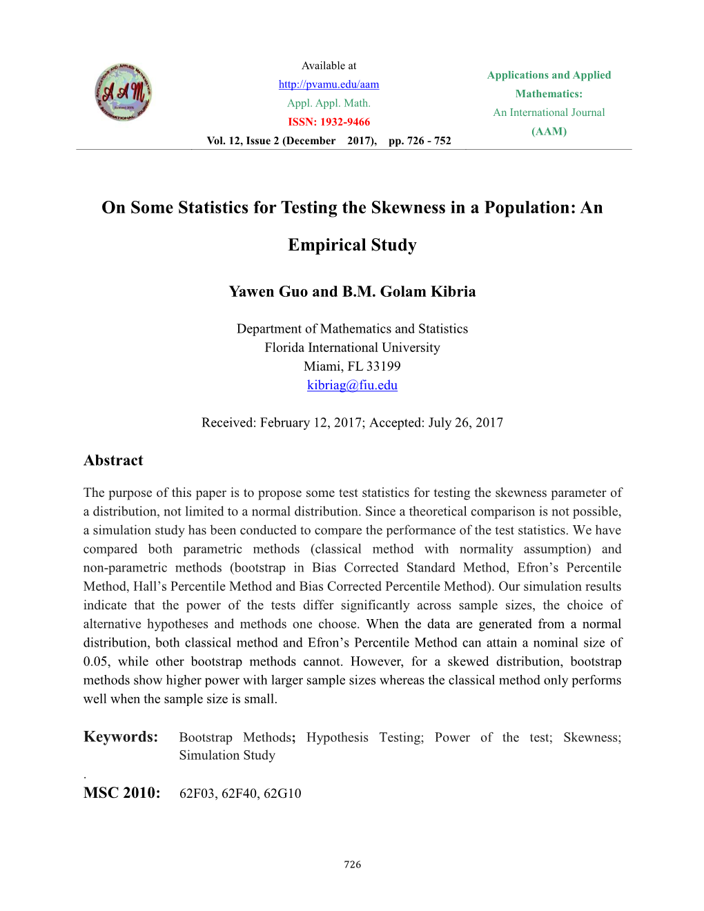 On Some Statistics for Testing the Skewness in a Population: An