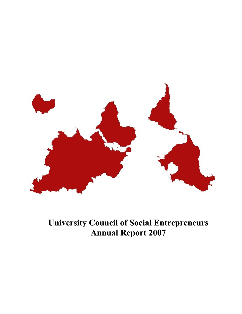 Annual Report Of The University Council Of Social Entrepreneurship 2007