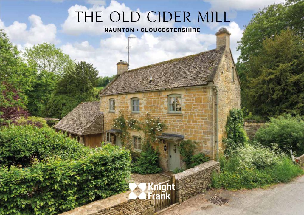 The Old Cider Mill NAUNTON GLOUCESTERSHIRE the Old Cider Mill