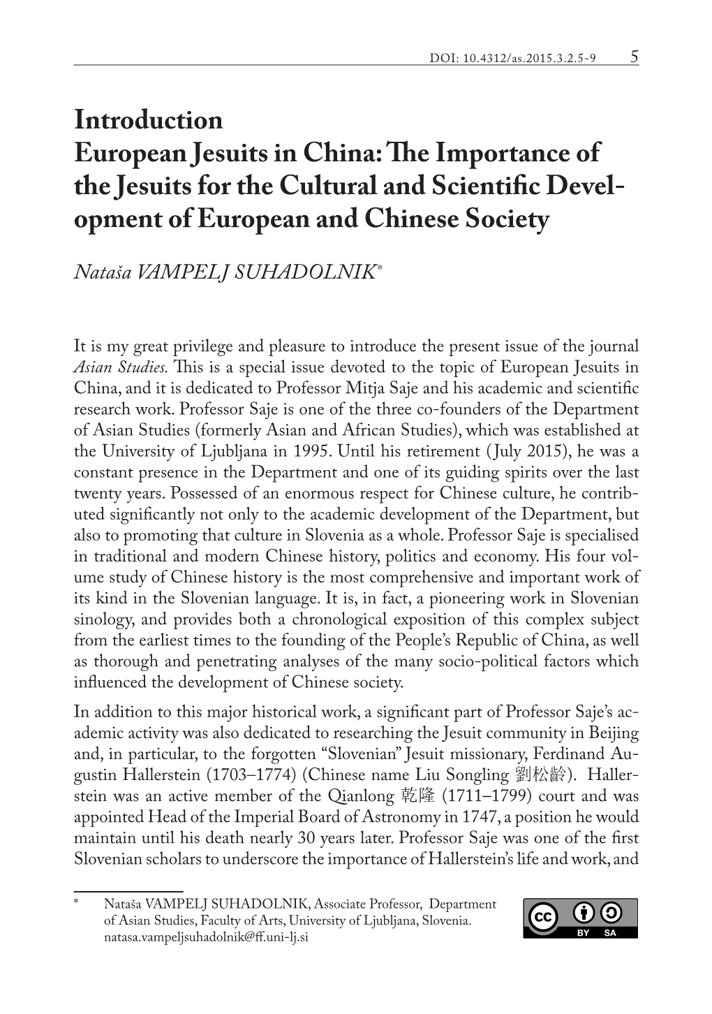Introduction European Jesuits in China: the Importance of the Jesuits for the Cultural and Scientific Devel- Opment of European and Chinese Society
