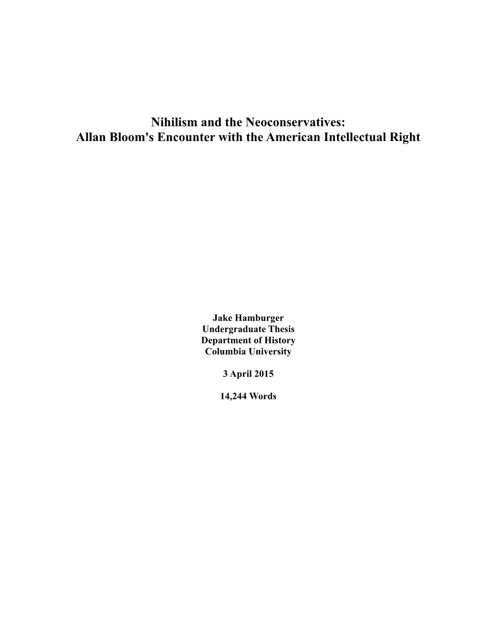 Nihilism and the Neoconservatives: Allan Bloom's Encounter with the American Intellectual Right