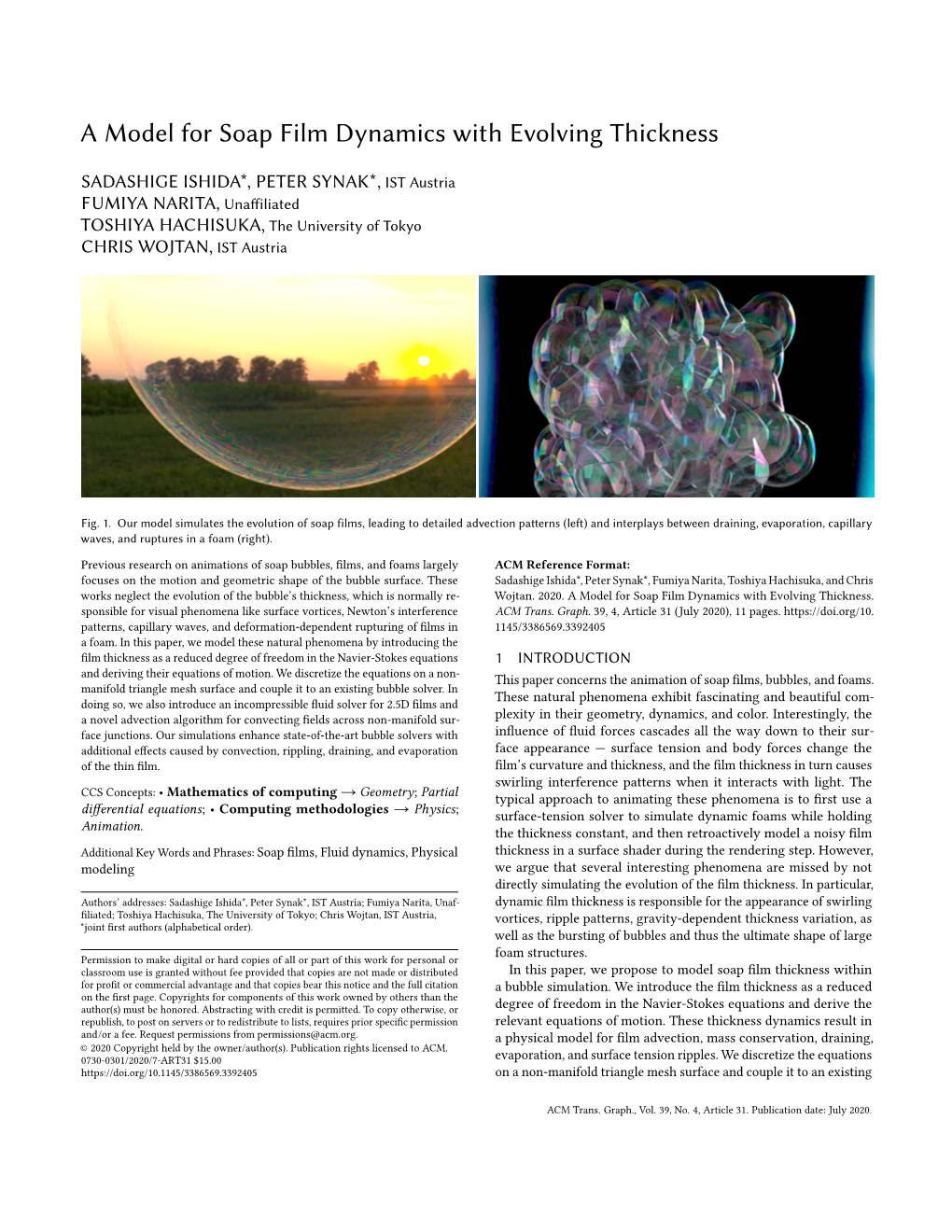 A Model for Soap Film Dynamics with Evolving Thickness