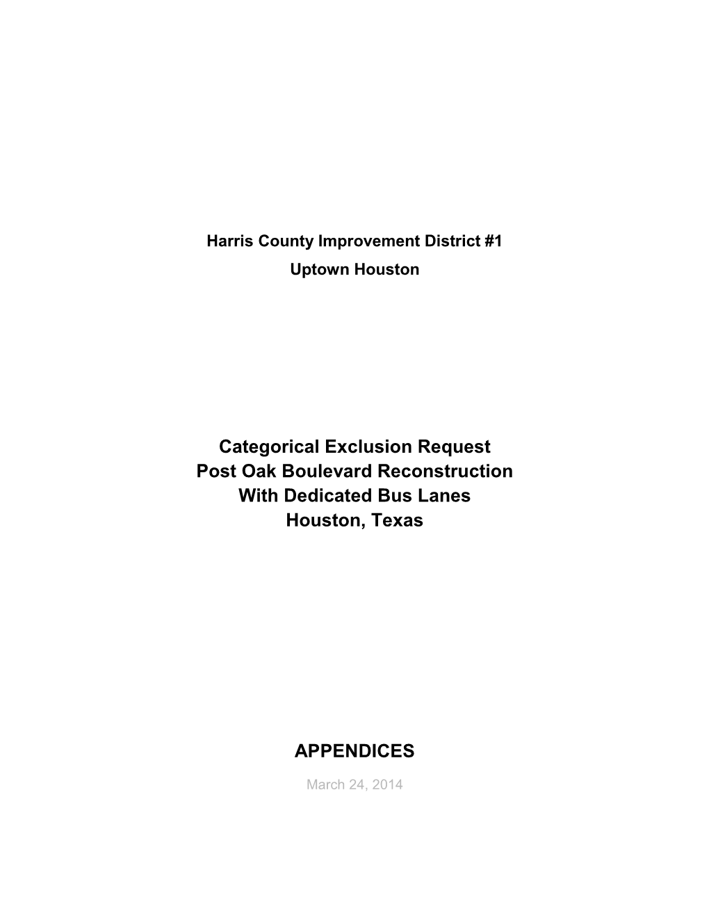 Categorical Exclusion Request Post Oak Boulevard Reconstruction with Dedicated Bus Lanes Houston, Texas