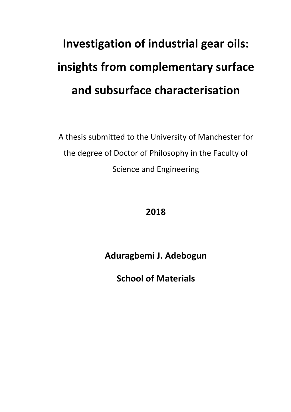 Investigation of Industrial Gear Oils: Insights from Complementary Surface and Subsurface Characterisation