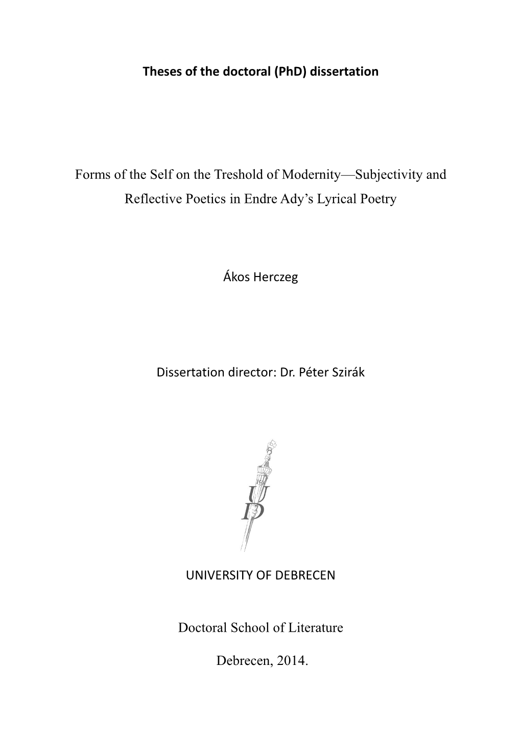 Theses of the Doctoral (Phd) Dissertation Forms of the Self on The