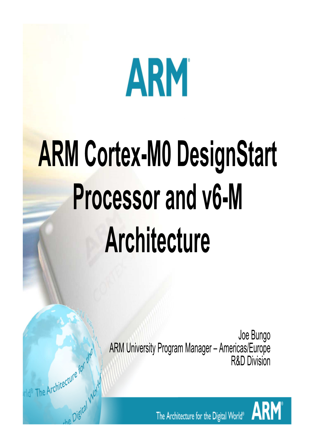 ARM Cortex-M0 Designstart Processor and V6-M Architecture