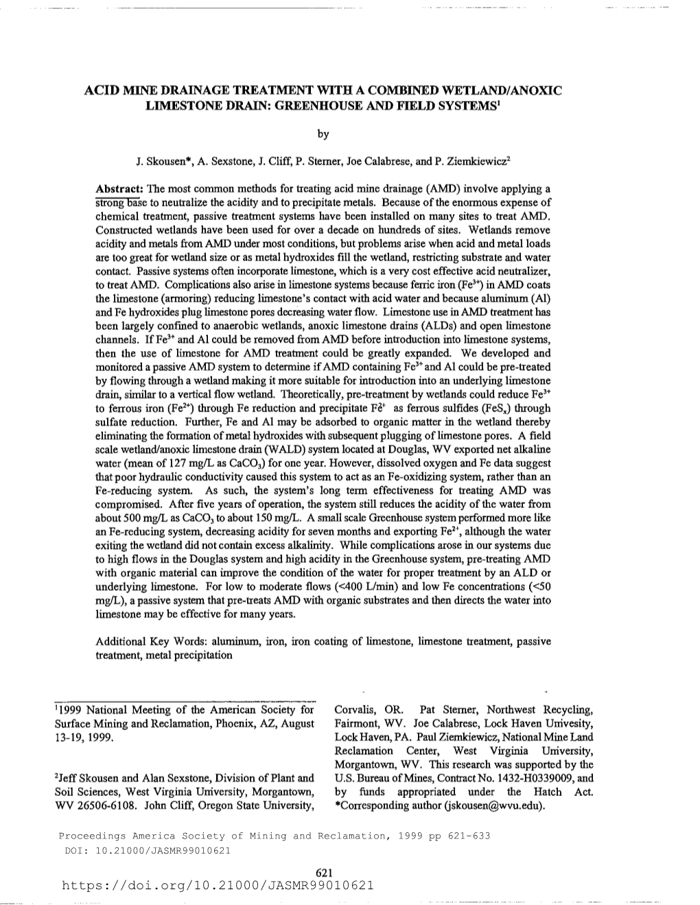 Acid Mine Drainage Treatment with a Combined Wetland/Anoxic Limestone Drain: Greenhouse and Field Systems'