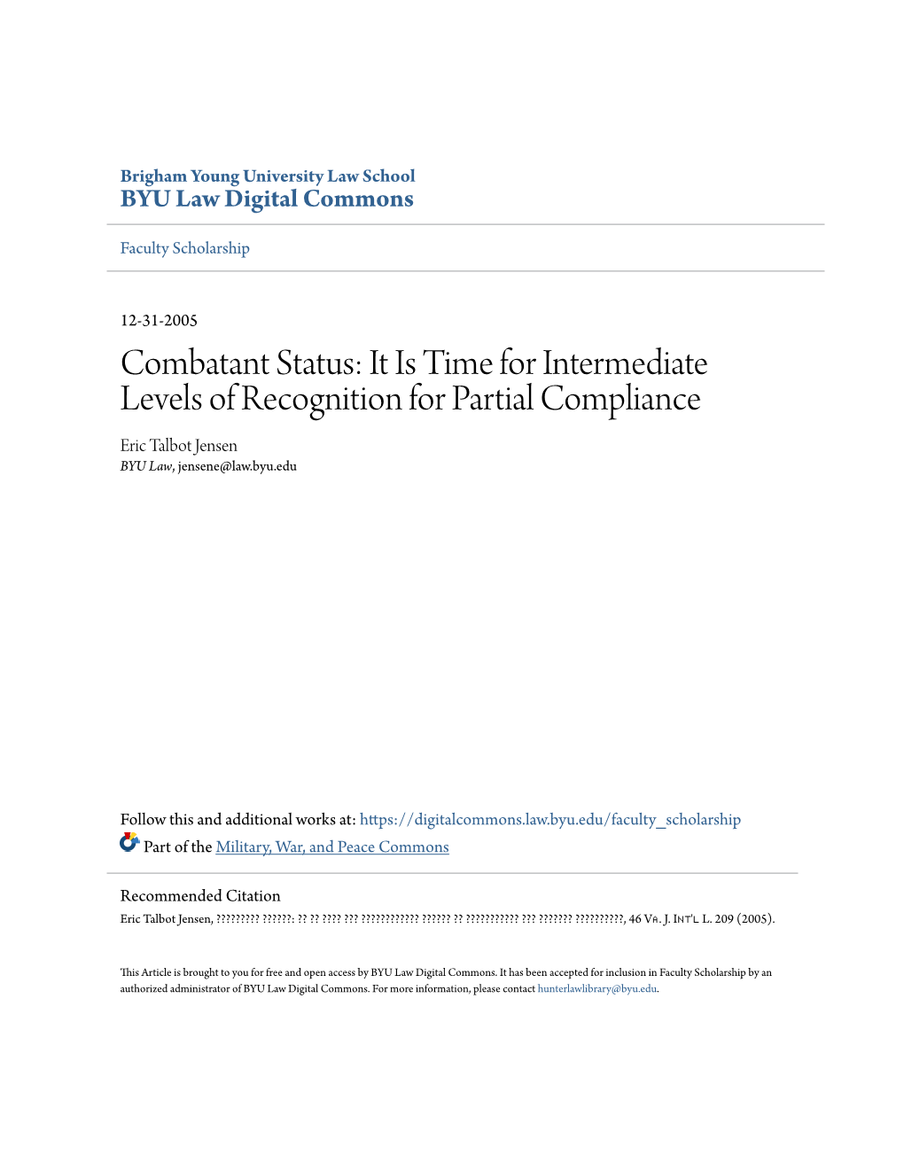 Combatant Status: It Is Time for Intermediate Levels of Recognition for Partial Compliance Eric Talbot Jensen BYU Law, Jensene@Law.Byu.Edu