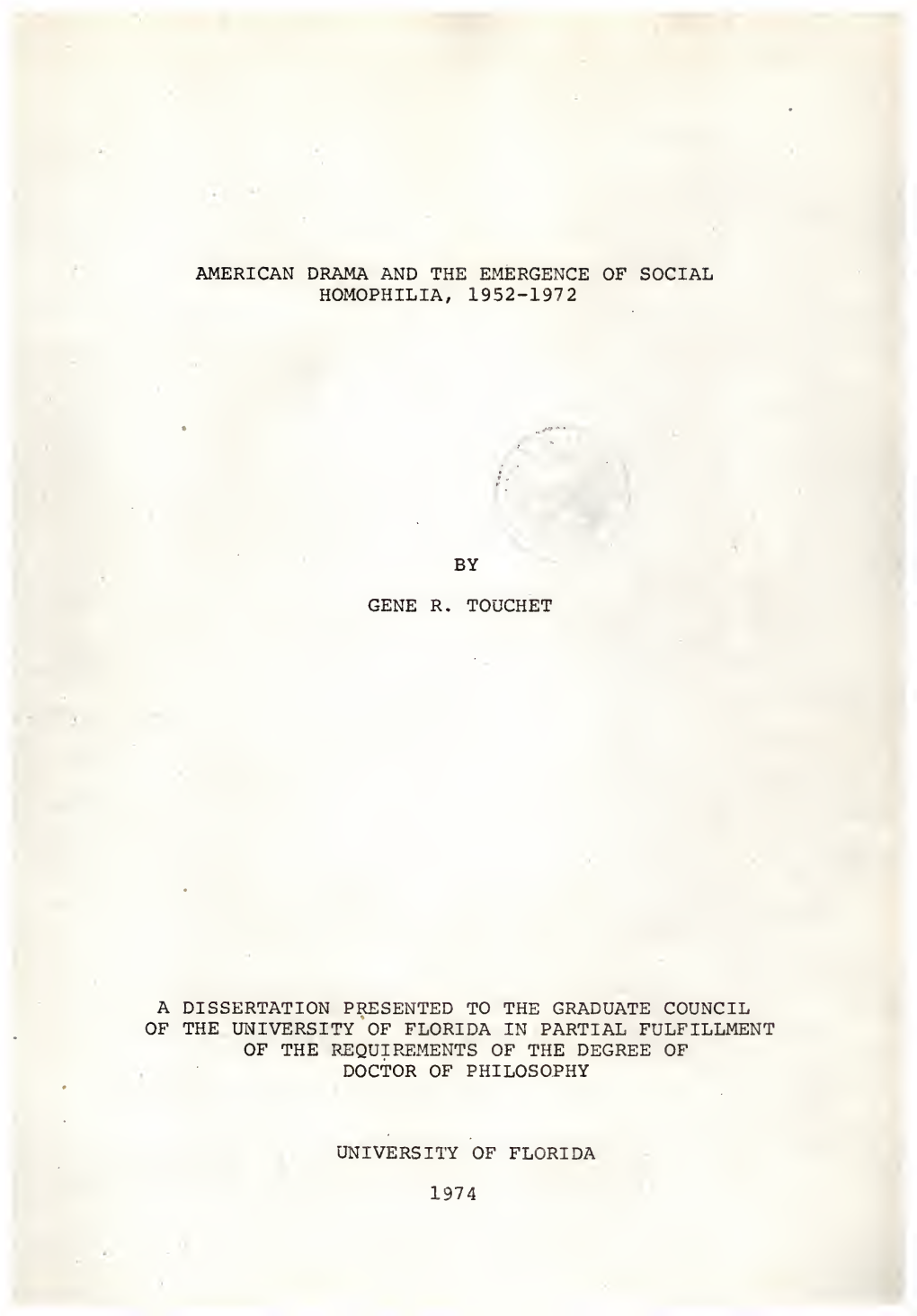 American Drama and the Emergence of Social Homophilia, 1952-1972, By