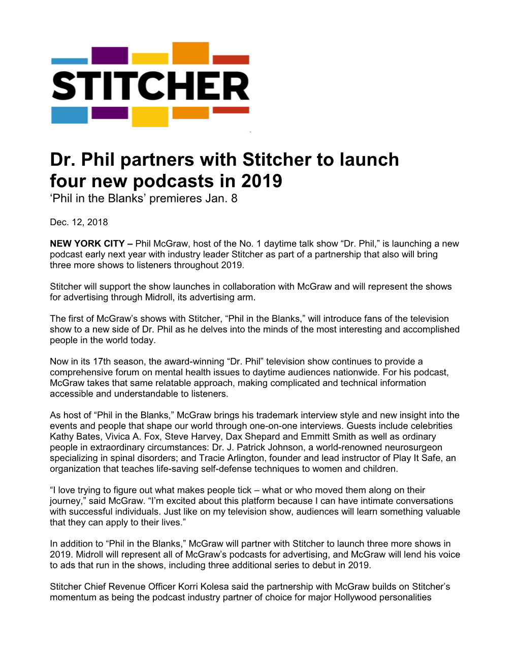 Dr. Phil Partners with Stitcher to Launch Four New Podcasts in 2019 ‘Phil in the Blanks’ Premieres Jan